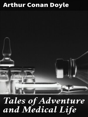 cover image of Tales of Adventure and Medical Life